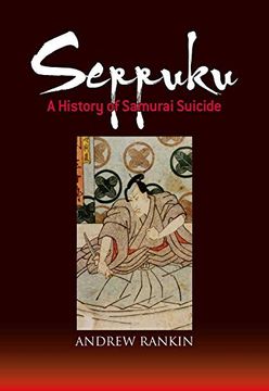 portada Seppuku: A History of Samurai Suicide (en Inglés)