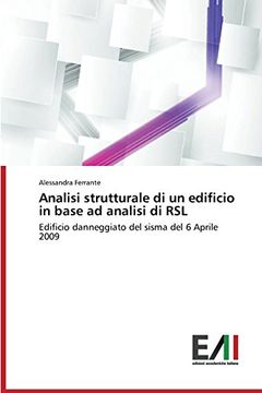 portada Analisi strutturale di un edificio in base ad analisi di RSL: Edificio danneggiato del sisma del 6 Aprile 2009 (Italian Edition)