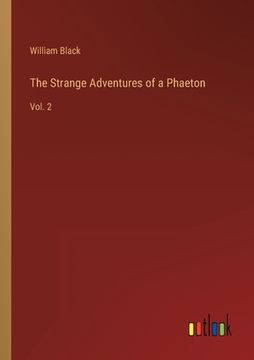 portada The Strange Adventures of a Phaeton: Vol. 2