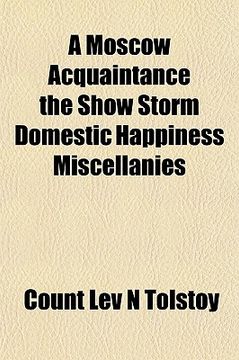 portada a moscow acquaintance the show storm domestic happiness miscellanies