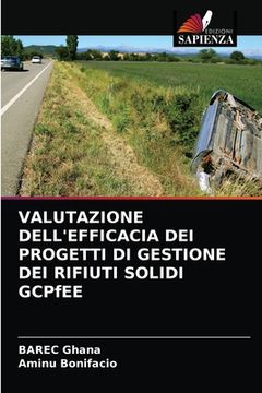 portada VALUTAZIONE DELL'EFFICACIA DEI PROGETTI DI GESTIONE DEI RIFIUTI SOLIDI GCPfEE (in Italian)