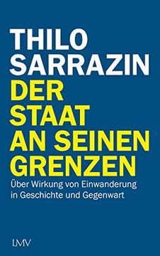 portada Der Staat an Seinen Grenzen: Über Wirkung von Einwanderung in Geschichte und Gegenwart (in German)