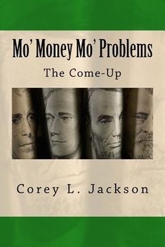 portada Mo' Money Mo' Problems: The Come-up (in English)