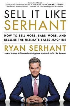 portada Sell it Like Serhant: How to Sell More, Earn More, and Become the Ultimate Sales Machine (en Inglés)