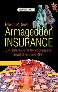 portada Armageddon Insurance: Civil Defense in the United States and Soviet Union, 1945-1991 (The new Cold war History) (en Inglés)