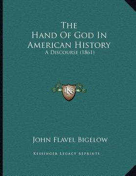 portada the hand of god in american history: a discourse (1861) (in English)