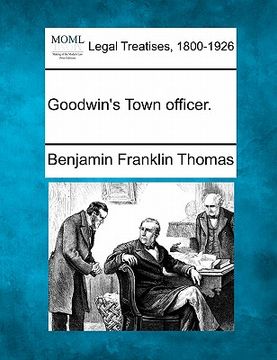 portada goodwin's town officer. (in English)