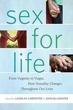 portada Sex for Life: From Virginity to Viagra, how Sexuality Changes Throughout our Lives (Intersections) 