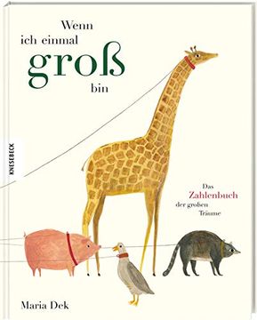 portada Wenn ich Einmal Groß Bin: Das Zahlenbuch der Großen Träume (in German)