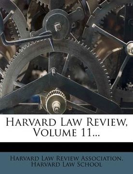 portada harvard law review, volume 11... (en Inglés)