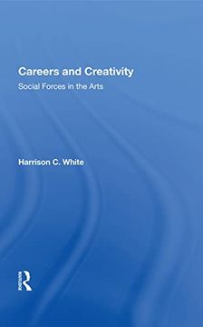portada Careers and Creativity: Social Forces in the Arts (en Inglés)