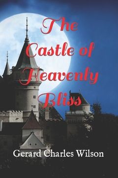 portada The Castle of Heavenly Bliss (in English)