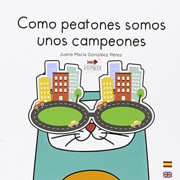 portada Como Peatones Somos Unos Campeones (in Spanish)
