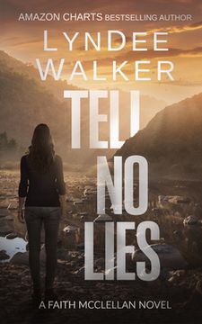portada Tell No Lies: A Faith McClellan Novel (en Inglés)