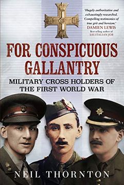 portada For Conspicuous Gallantry: Military Cross Heroes of the First World War (en Inglés)