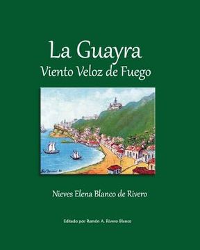 portada La Guayra, Viento Veloz de Fuego