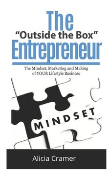 portada The Outside the Box Entrepreneur: The Mindset, Marketing and Making of YOUR Lifestyle Business (in English)