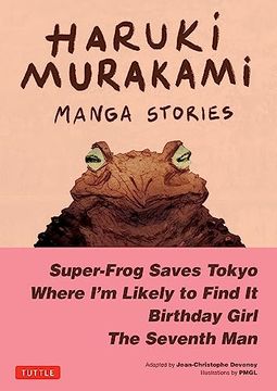 portada Haruki Murakami Manga Stories 1: Super-Frog Saves Tokyo, Where i'm Likely to Find it, Birthday Girl, the Seventh man (en Inglés)