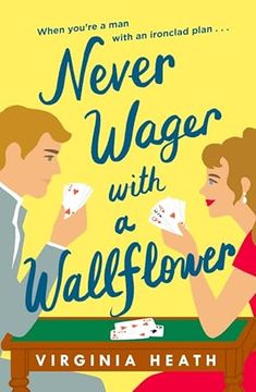 portada Never Wager With a Wallflower: A Hilarious and Sparkling Opposites-Attract Regency Rom-Com!