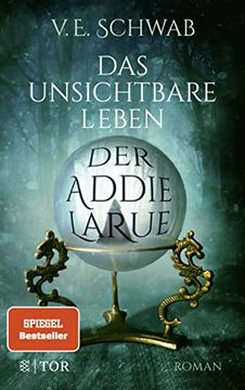 portada Das Unsichtbare Leben der Addie Larue: Roman (in German)