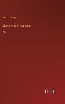 portada Discoveries in Australia: Vol. I (en Inglés)
