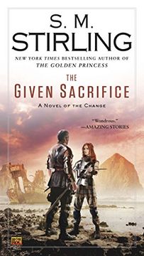 portada The Given Sacrifice (a Novel of the Change) (en Inglés)
