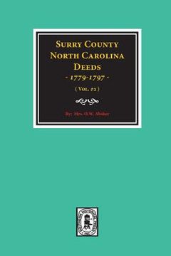 portada Surry County, North Carolina Deeds, 1779-1797. (Vol. #2) (en Inglés)