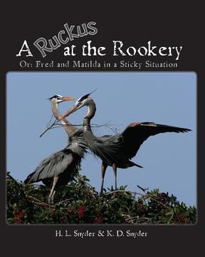 portada A Ruckus at the Rookery: Or: Fred and Matilda in a Sticky Situation (in English)