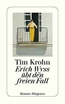 portada Erich Wyss übt den Freien Fall: Menschliche Regungen Band 2 (Detebe) (en Alemán)