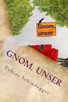 portada Gnom, unser: schräger können Fantasy-Romane nicht sein (in German)