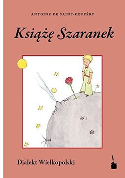 portada Ksiaze Szaranek: Przetminal na gware wielkopolska / Übersetzung in den großpolnischen Dialekt (en Polaco)
