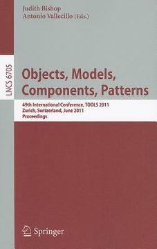 portada objects, models, components, patterns: 49th international conference, tools 2011, zurich, switzerland, june 28-30, 2011, proceedings (en Inglés)