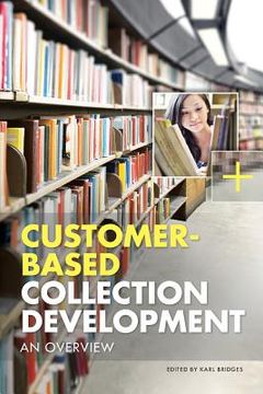portada customer-based collection development: an overview (en Inglés)