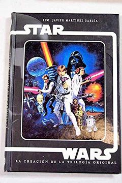 portada Star Wars: Creación Trilogía Original