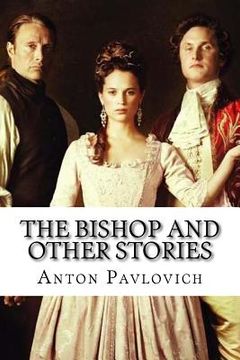 portada The Bishop and Other Stories Anton Pavlovich (en Inglés)