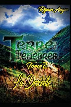 portada Terre des Ténèbres: La Descente (en Francés)