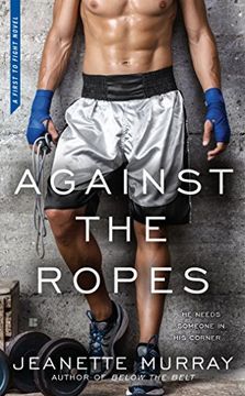 portada Against the Ropes (First to Fight) 