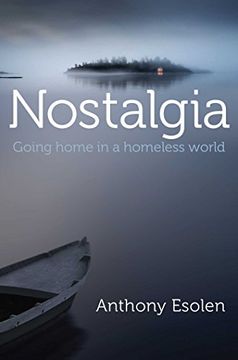 portada Nostalgia: Going Home in a Homeless World (en Inglés)
