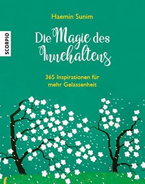 portada Die Magie des Innehaltens (Tischaufsteller): 365 Inspirationen für Mehr Gelassenheit (en Alemán)