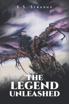 portada The Legend Unleashed (en Inglés)