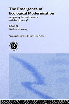 portada the emergence of ecological modernisation: integrating the environment and the economy? (en Inglés)