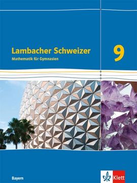 portada Lambacher Schweizer Mathematik 9. Schülerbuch Klasse 9. Ausgabe Bayern (en Alemán)