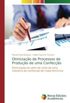 portada Otimização de Processos de Produção de uma Confecção: Otimização do setor de corte de uma indústria de confecção de moda feminina (Portuguese Edition)