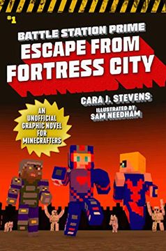 portada Escape From Fortress City: An Unofficial Graphic Novel for Minecrafters (1) (Unofficial Battle Station Prime Series) (en Inglés)