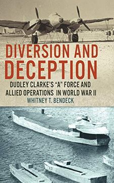 portada Diversion and Deception: Dudley Clarke'S "a" Force and Allied Operations in World war i (en Inglés)