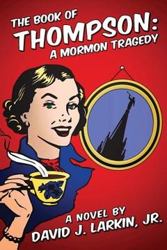 portada the book of thompson: a mormon tragedy (short version) (in English)