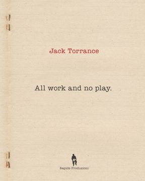 All Work and No Play (en Inglés)