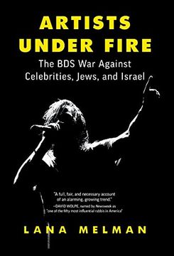 portada Artists Under Fire: The bds war Against Celebrities, Jews, and Israel (en Inglés)