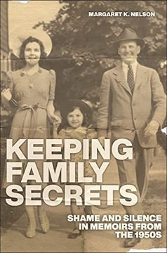 portada Keeping Family Secrets: Shame and Silence in Memoirs From the 1950S (en Inglés)