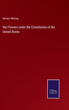 portada War Powers under the Constitution of the United States 